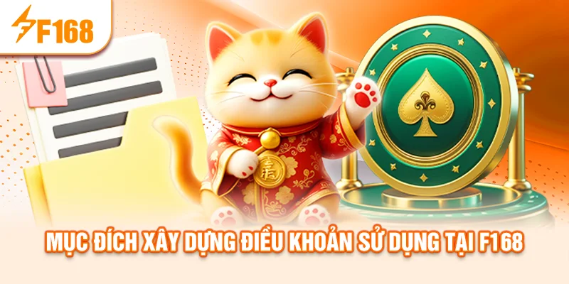 muc-dich-xay-dung-dieu-khoan-su-dung-tai-f168