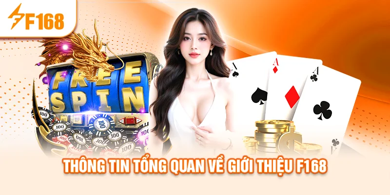 thong-tin-tong-quan-ve-gioi-thieu-f168