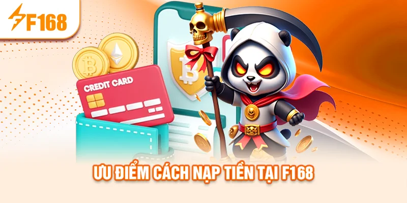 uu-diem-cach-nap-tien-tai-f168