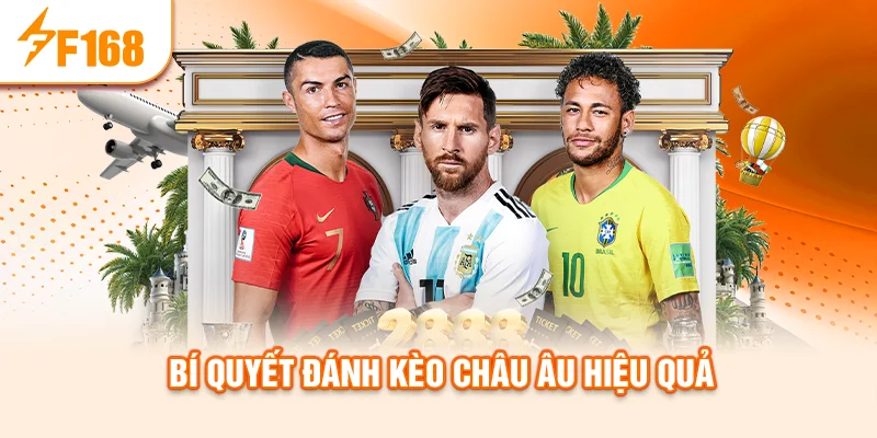 bi-quyet-danh-keo-chau-au-hieu-qua