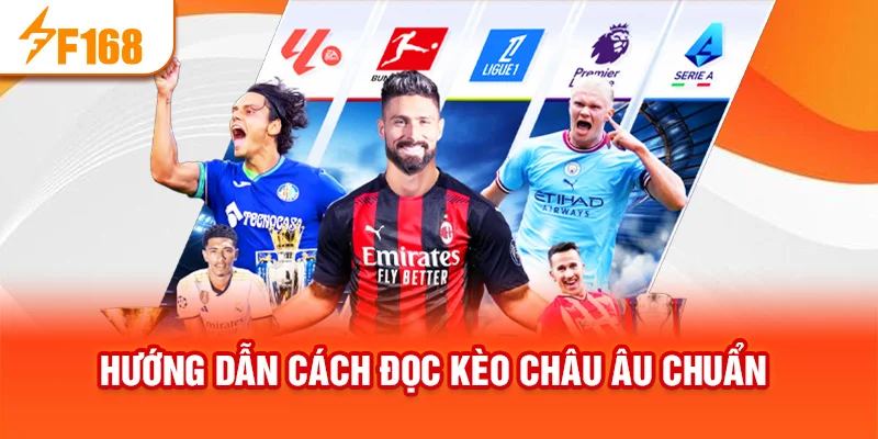 Hướng dẫn cách đọc kèo châu âu chuẩn